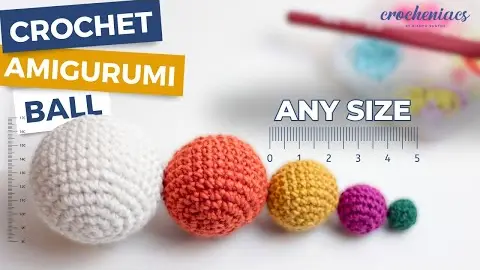 Video thumbnail: AMIGURUMI Crochet ball in ANY SIZE | Easy crochet tutorial