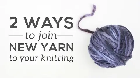 Video thumbnail: How to Join a New Ball of Yarn